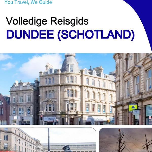 The complete city trip guide for Dundee (Scotland)