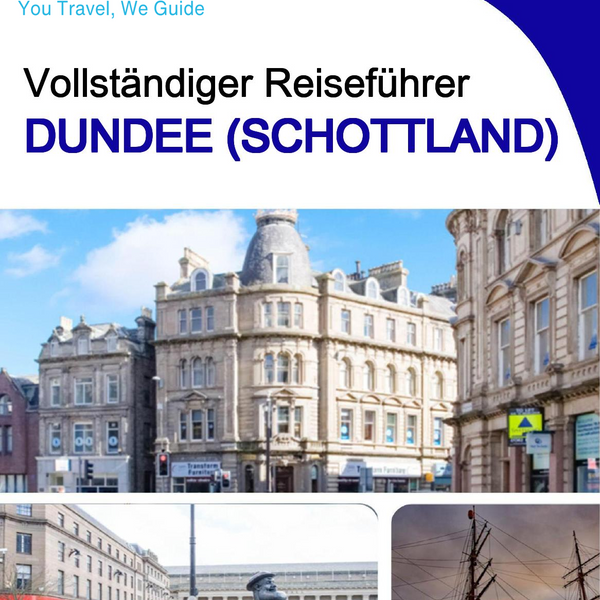 The complete city trip guide for Dundee (Scotland)