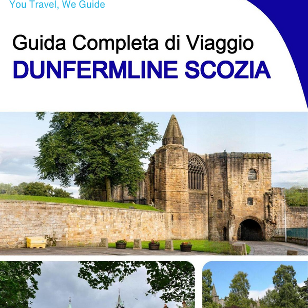 The complete city trip guide for Dunfermline (Scotland)