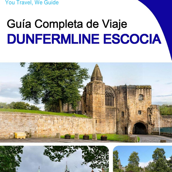 The complete city trip guide for Dunfermline (Scotland)