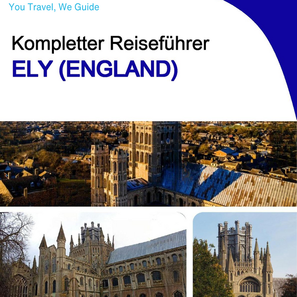 The complete city trip guide for Ely (England)