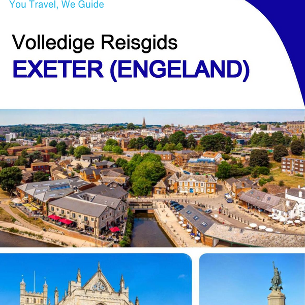 The complete city trip guide for Exeter (England)