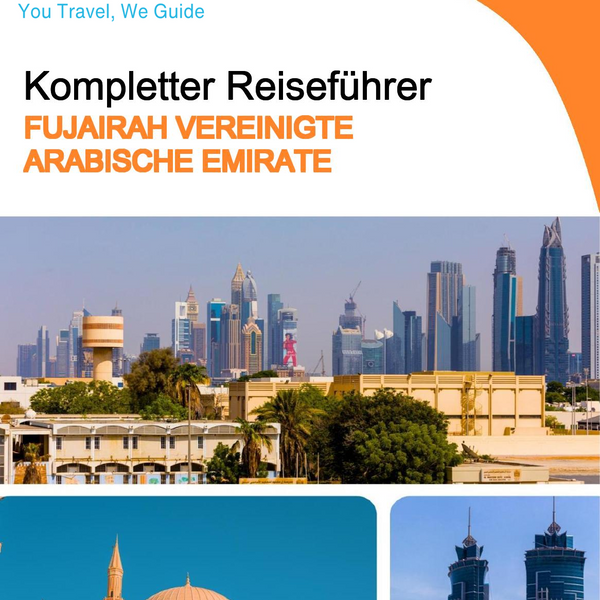 The complete city trip guide for Fujairah (United Arab Emirates)