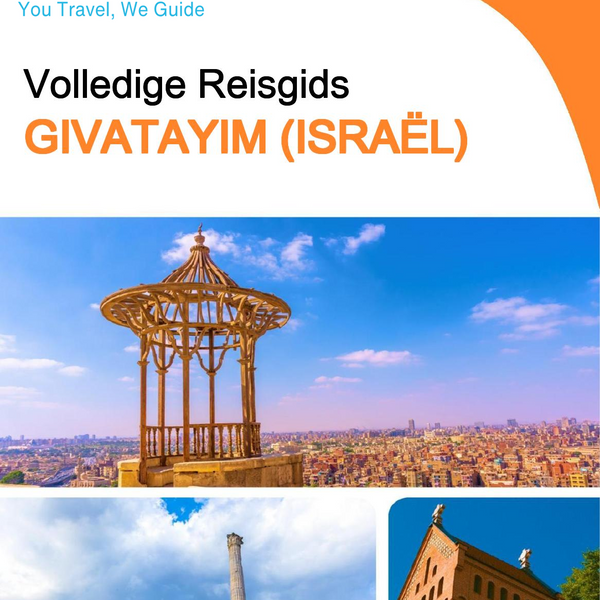 The complete city trip guide for Givatayim (Israel)