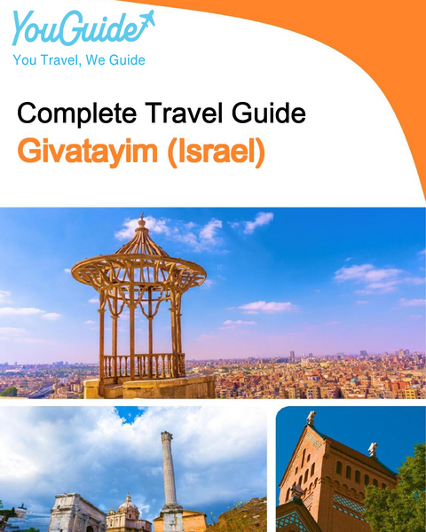 The complete city trip guide for Givatayim (Israel)