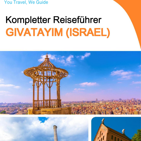 The complete city trip guide for Givatayim (Israel)