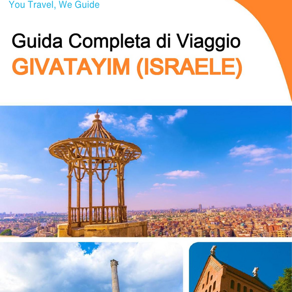The complete city trip guide for Givatayim (Israel)