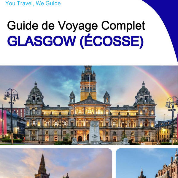The complete city trip guide for Glasgow (Scotland)