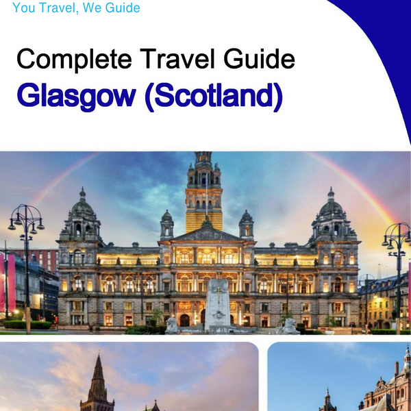 The complete city trip guide for Glasgow (Scotland)