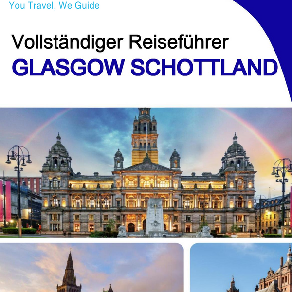 The complete city trip guide for Glasgow (Scotland)