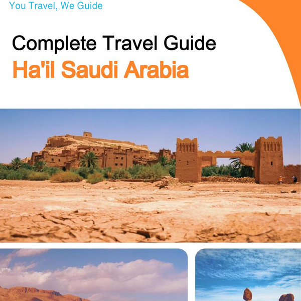 The complete city trip guide for Ha'il (Saudi Arabia)