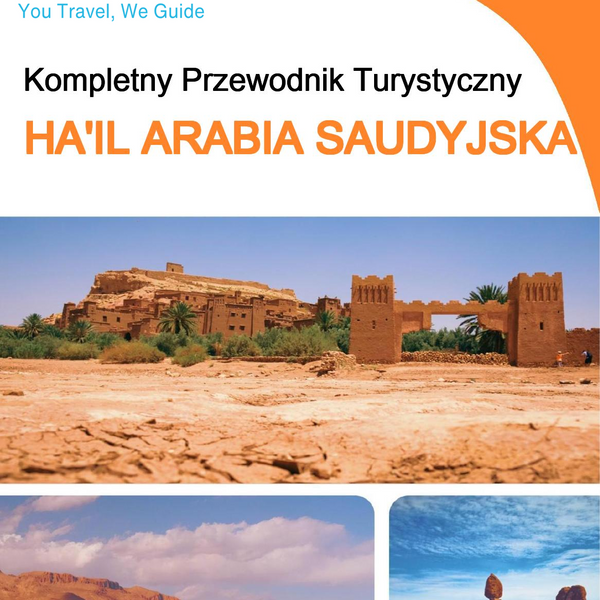 The complete city trip guide for Ha'il (Saudi Arabia)