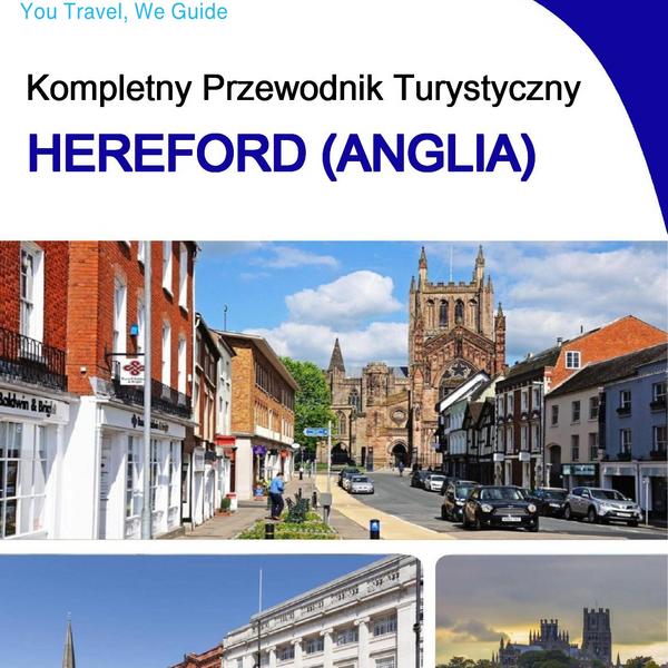 The complete city trip guide for Hereford (England)