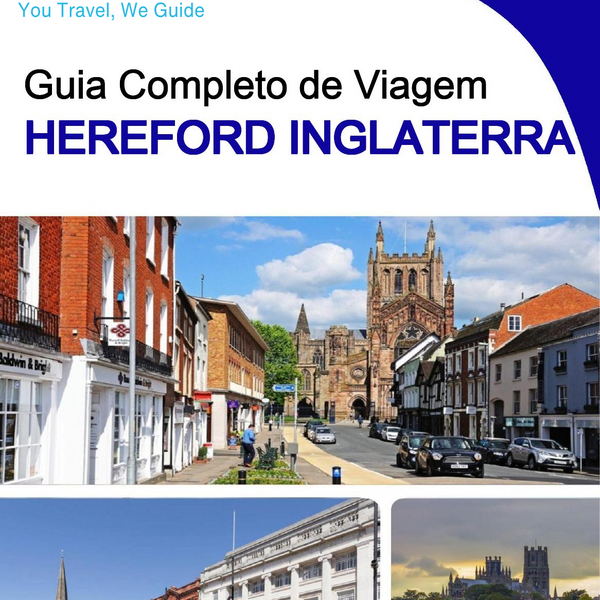 The complete city trip guide for Hereford (England)