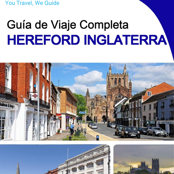 The complete city trip guide for Hereford (England)