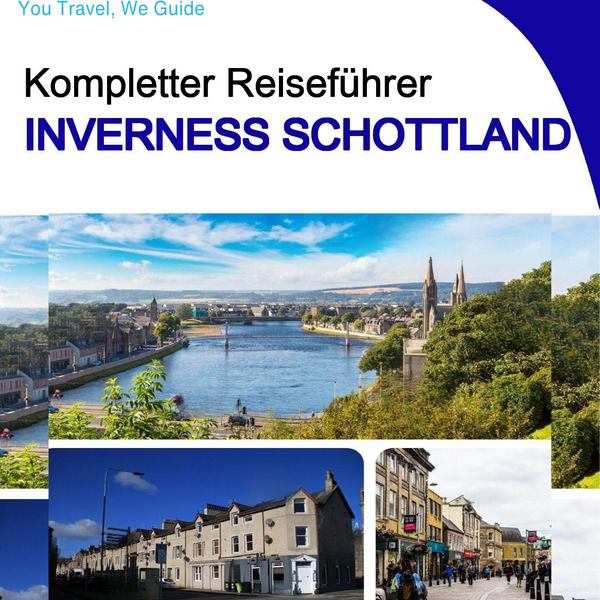 The complete city trip guide for Inverness (Scotland)