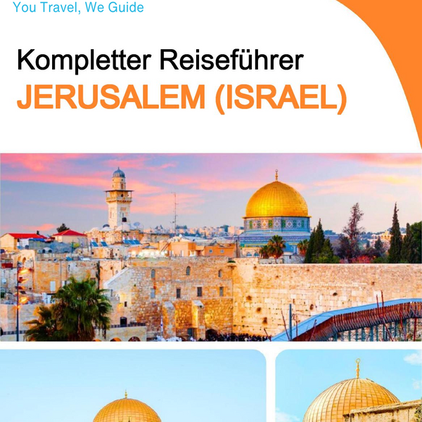 The complete city trip guide for Jerusalem (Israel)
