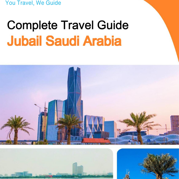 The complete city trip guide for Jubail (Saudi Arabia)