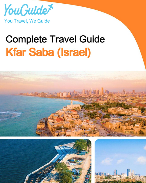 The complete city trip guide for Kfar Saba (Israel)