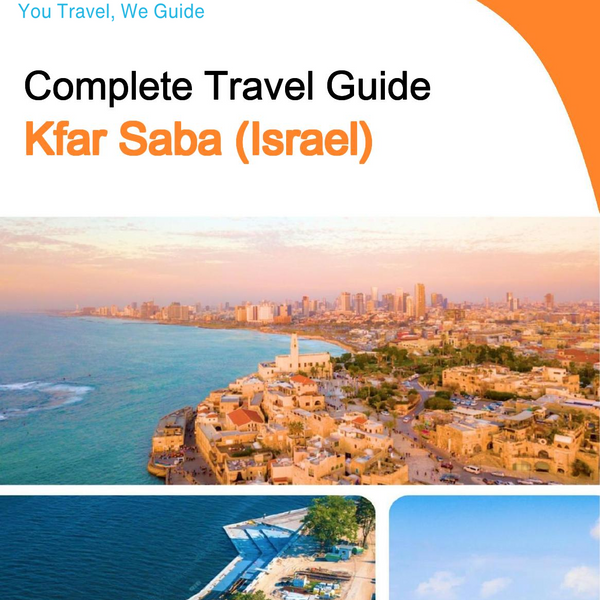The complete city trip guide for Kfar Saba (Israel)