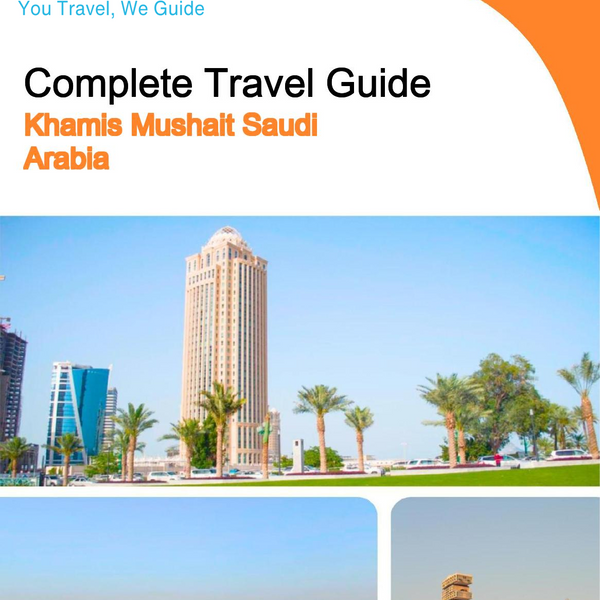 The complete city trip guide for Khamis Mushait (Saudi Arabia)