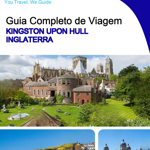 The complete city trip guide for Kingston Upon Hull (England)