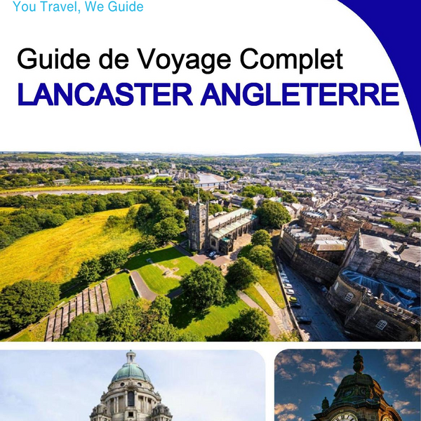 The complete city trip guide for Lancaster (England)