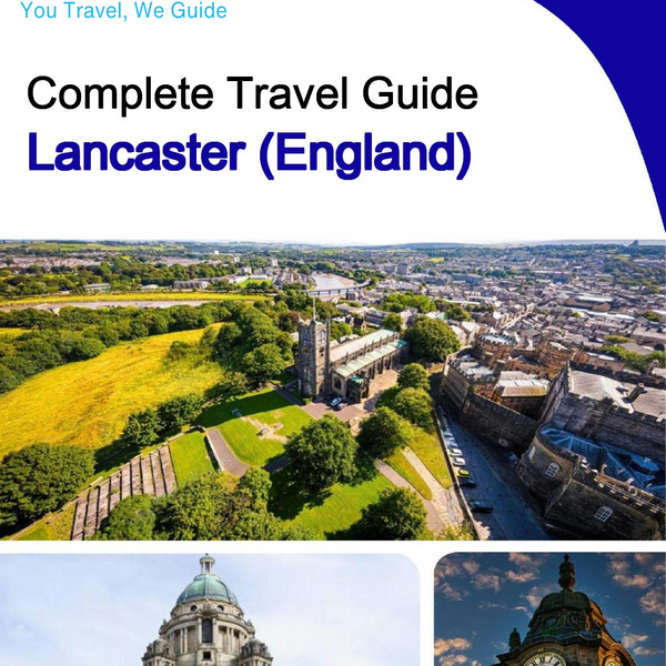 The complete city trip guide for Lancaster (England)