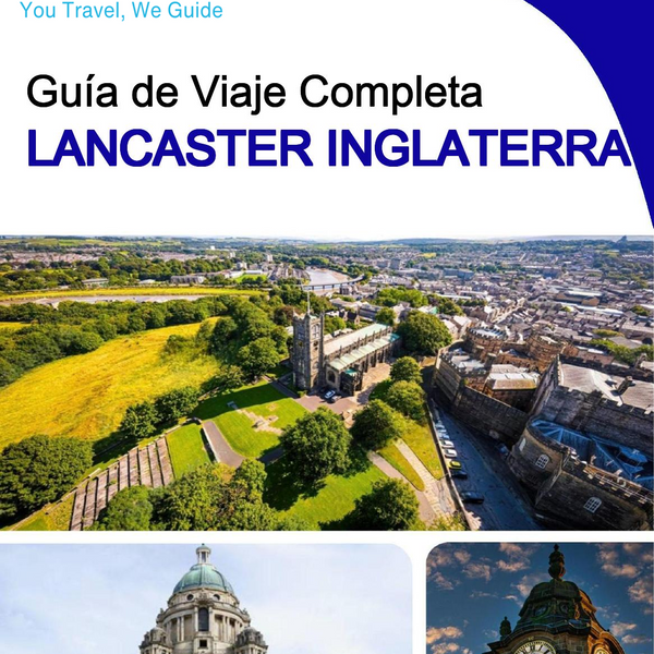 The complete city trip guide for Lancaster (England)