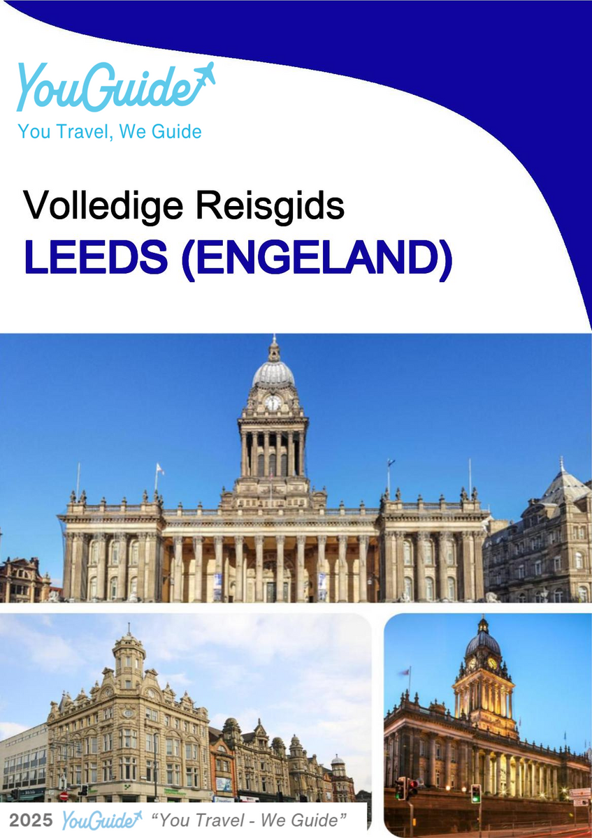 The complete city trip guide for Leeds (England)