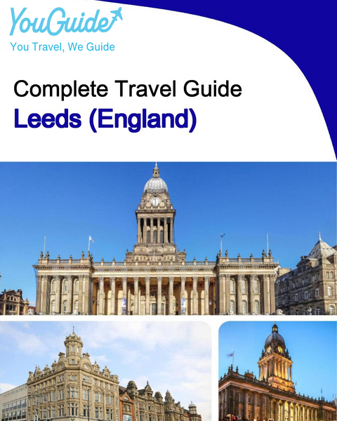 The complete city trip guide for Leeds (England)