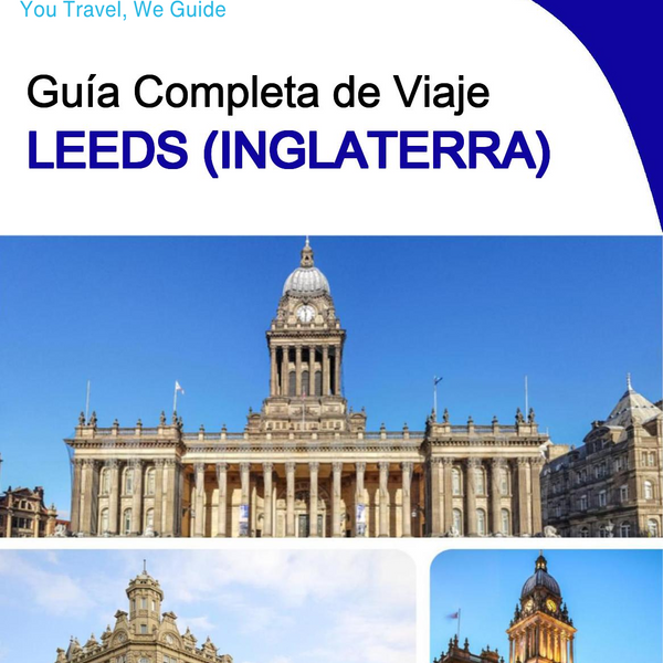 The complete city trip guide for Leeds (England)