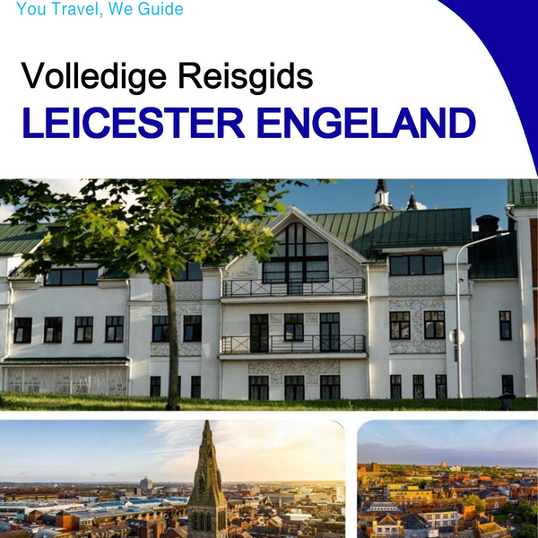 The complete city trip guide for Leicester (England)