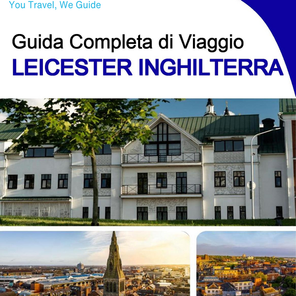 The complete city trip guide for Leicester (England)