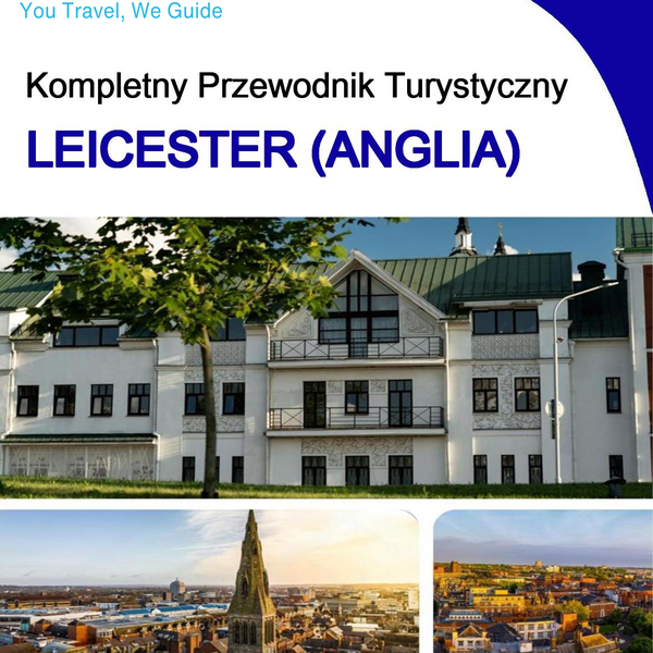 The complete city trip guide for Leicester (England)