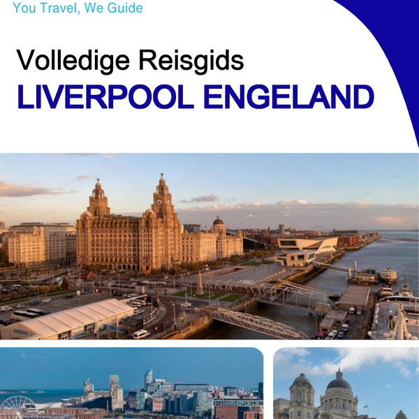 The complete city trip guide for Liverpool (England)