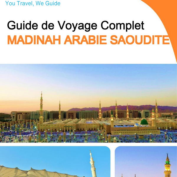 The complete city trip guide for Madinah (Saudi Arabia)