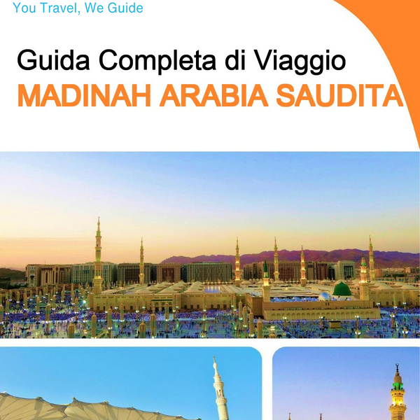 The complete city trip guide for Madinah (Saudi Arabia)