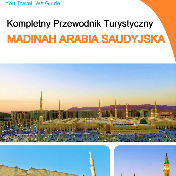 The complete city trip guide for Madinah (Saudi Arabia)