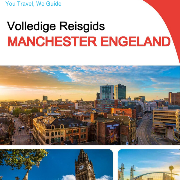 The complete city trip guide for Manchester (England)