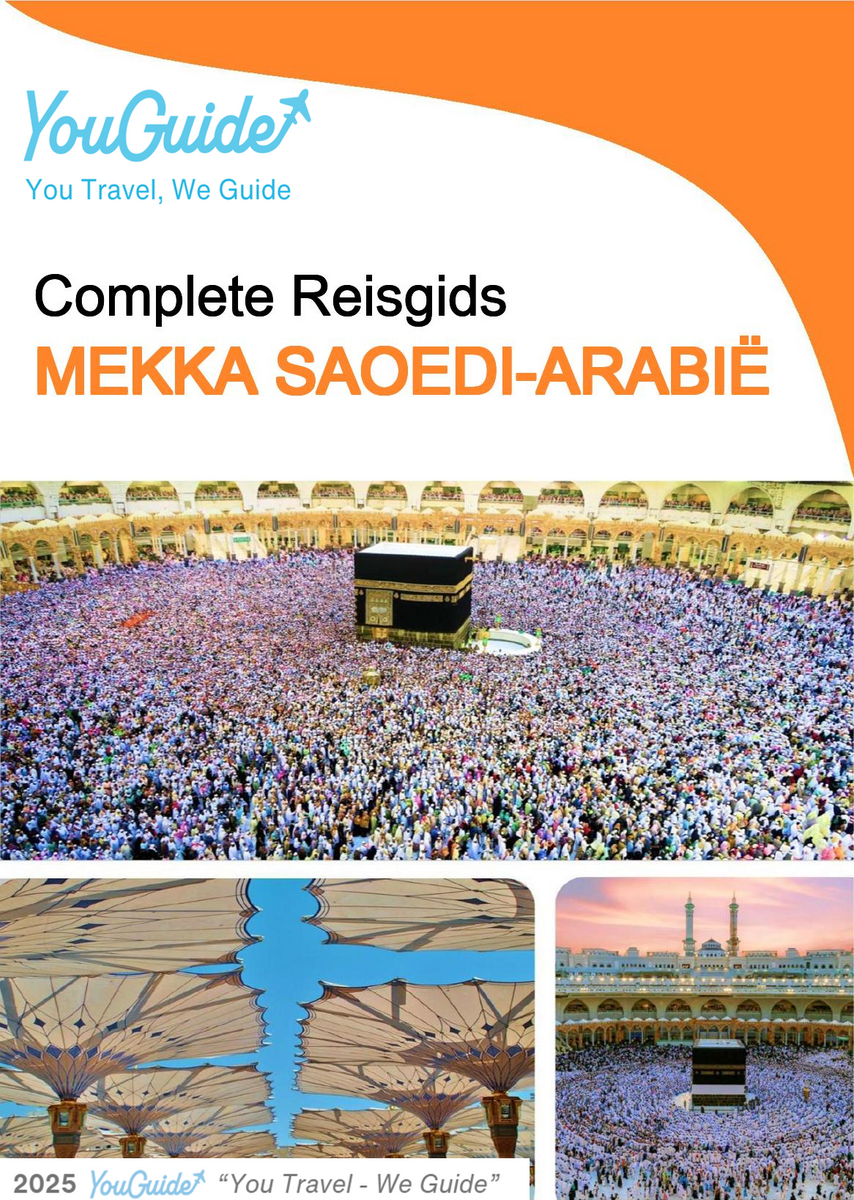 The complete city trip guide for Mecca (Saudi Arabia)