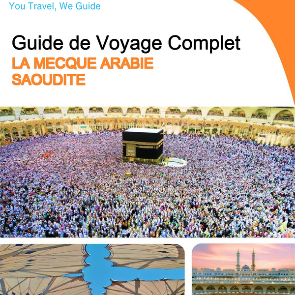The complete city trip guide for Mecca (Saudi Arabia)