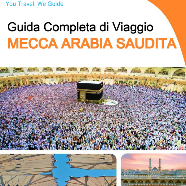 The complete city trip guide for Mecca (Saudi Arabia)