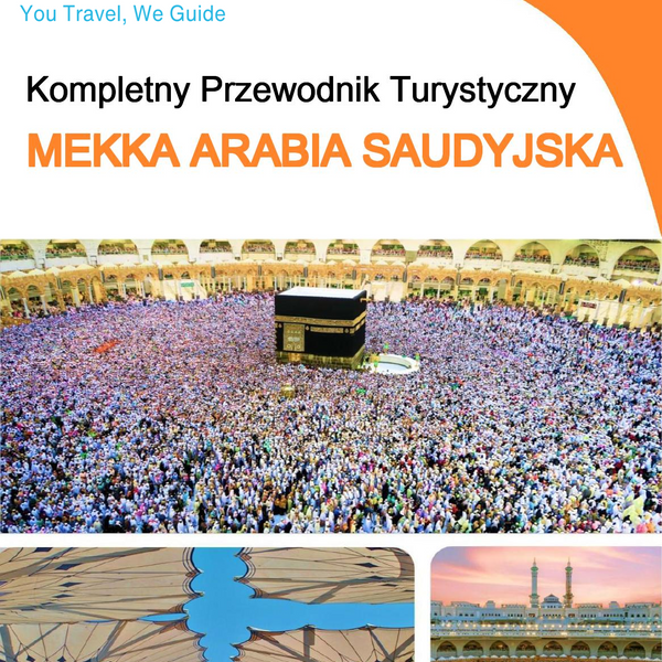 The complete city trip guide for Mecca (Saudi Arabia)