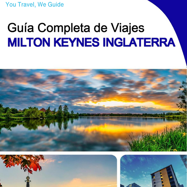 The complete city trip guide for Milton Keynes (England)
