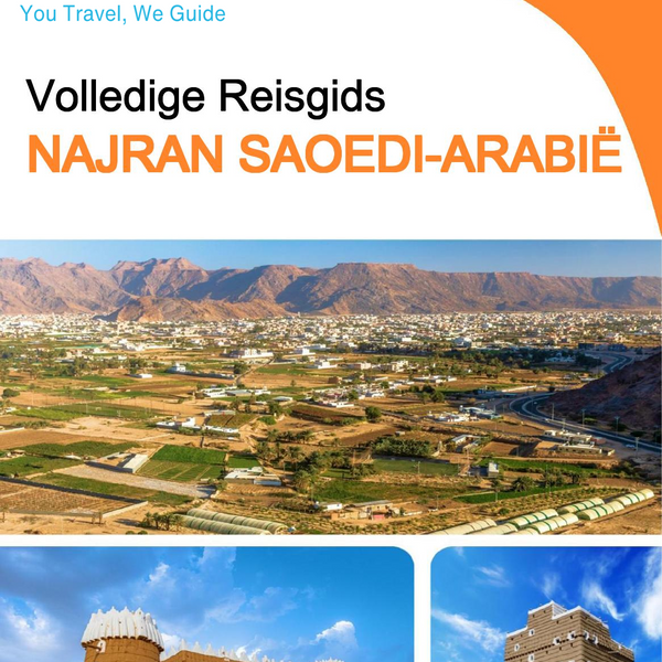 The complete city trip guide for Najran (Saudi Arabia)