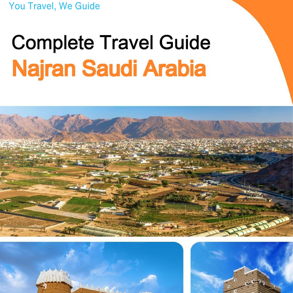 The complete city trip guide for Najran (Saudi Arabia)