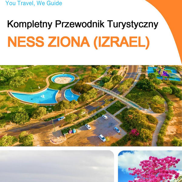 The complete city trip guide for Ness Ziona (Israel)