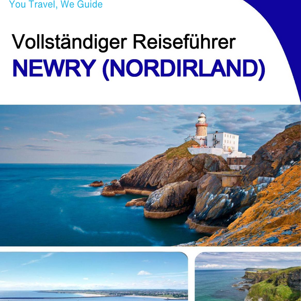 The complete city trip guide for Newry (Northern Ireland)