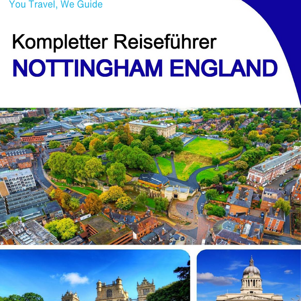 The complete city trip guide for Nottingham (England)